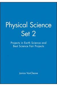 Physical Science Set 2: Projects in Earth Science and Best Science Fair Projects