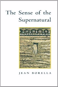 The Sense of the Supernatural Hardcover â€“ 1 January 2001