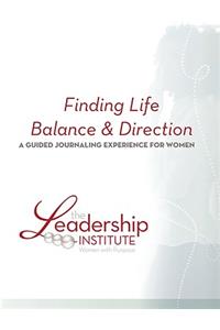 Finding Life Balance & Direction