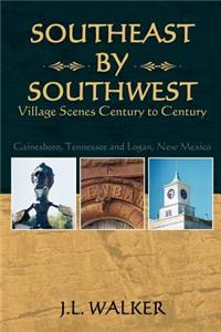 Southeast by Southwest