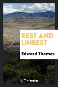 Rest and Unrest