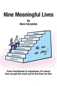 Nine Meaningful Lives
