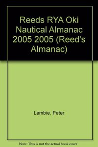 Reeds RYA Oki Nautical Almanac 2005 2005