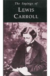 Sayings of Lewis Carroll