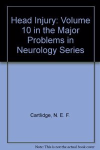 Head Injuries: Vol 10 (Major Problems in Neurology Series)