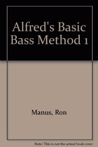 Alfred's Basic Bass Method, Bk. 1