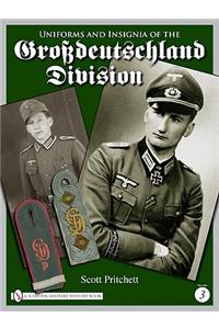 Uniforms and Insignia of the Grossdeutschland Division