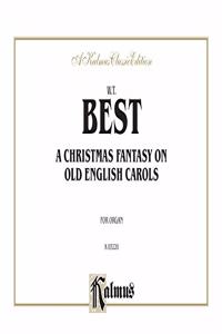 A Christmas Fantasia on Old English Carols