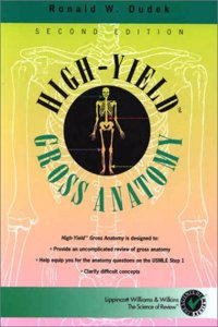 High-yield Gross Anatomy (The Science of Review)