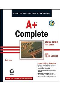 A+® Complete Study Guide: Exams 220–301 & 220–302