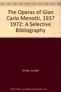 OPERAS OF GIAN CARLO MENOTTI