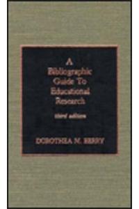 A Bibliographic Guide to Educational Research