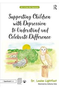Supporting Children with Depression to Understand and Celebrate Difference