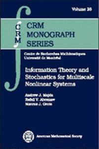 Information Theory and Stochastics for Multiscale Nonlinear Systems