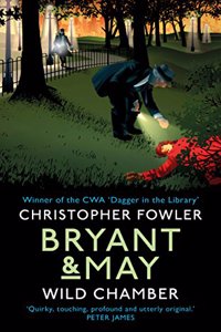 Bryant & May - Wild Chamber