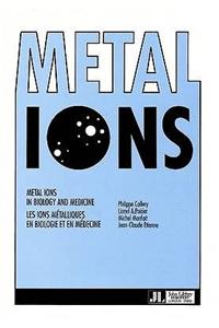 Metal Ions in Biology & Medicine