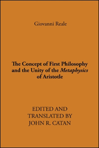 Concept of First Philosophy and the Unity of the Metaphysics of Aristotle