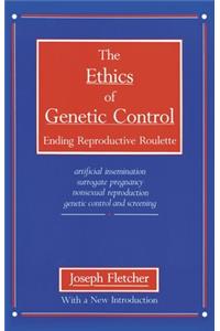 Ethics of Genetic Control