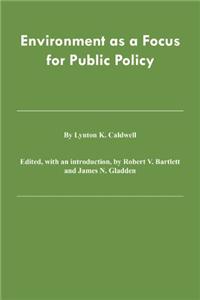 Environment as a Focus for Public Policy