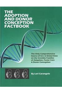 The Adoption and Donor Conception Factbook