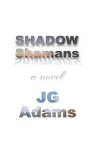Shadow Shamans