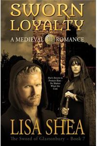 Sworn Loyalty - A Medieval Romance