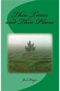 Thin Times and Thin Places: Life Lessons from the Labyrinth