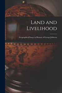 Land and Livelihood