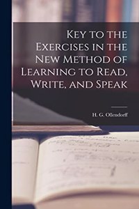 Key to the Exercises in the New Method of Learning to Read, Write, and Speak