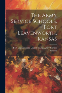 Army Service Schools, Fort Leavenworth, Kansas