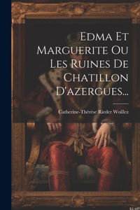 Edma Et Marguerite Ou Les Ruines De Chatillon D'azergues...