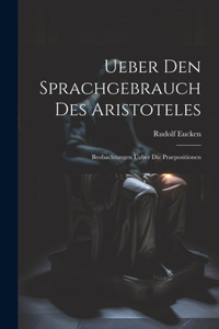 Ueber Den Sprachgebrauch Des Aristoteles