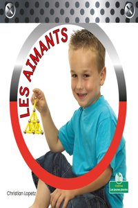 Les Aimants (Magnets)