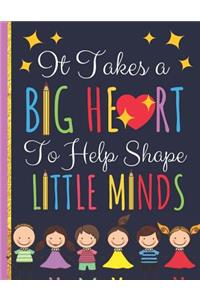 It Takes a BIG HEART