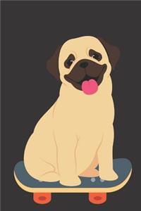 Pug Dog Skateboarding Notebook Journal
