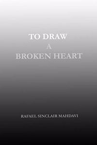 To Draw a Broken Heart