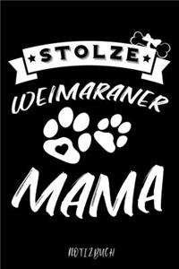 Stolze Weimaraner Mama Notizbuch