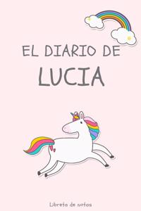 El Diario de Lucia Libreta de Notas: Cuaderno con 110 Páginas - Páginas con Rayas Horizontales y en Blanco - Regalo Perfecto Para Niñas - Desconecta de las Pantallas