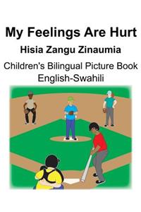 English-Swahili My Feelings Are Hurt/Hisia Zangu Zinaumia Children's Bilingual Picture Book