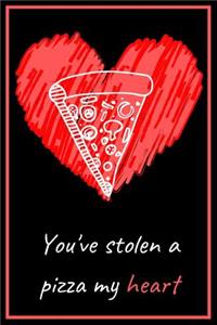 You've Stolen a Pizza My Heart - Pizza Pun