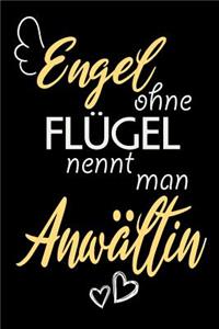 Engel Ohne Flügel Nennt Man Anwältin