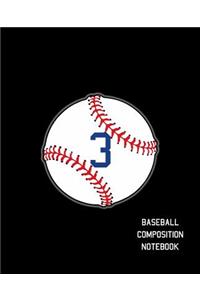 3 Baseball Composition Notebook