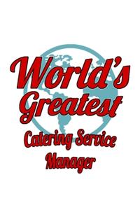 World's Greatest Catering Service Manager