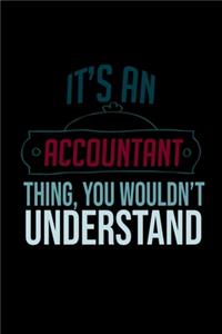 It's an accountant thing, you wouldn't understand