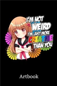 I'm Not Weird I'm Just More Creative Than You Manga Artbook