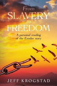 From Slavery To Freedom