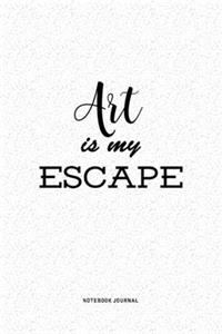 Art Is My Escape