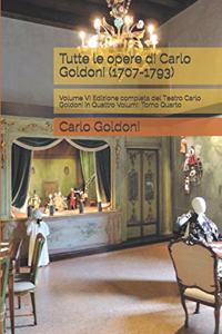 Tutte le opere di Carlo Goldoni (1707-1793)