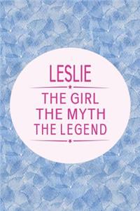 Leslie the Girl the Myth the Legend