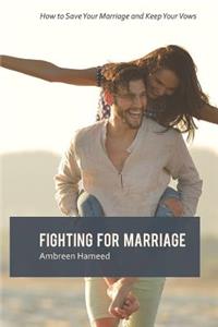 Fighting For Marriage